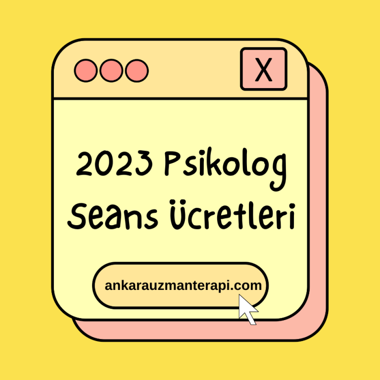 Ankara Psikolog Seans Ücretleri