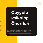 ankara çayyolu psikolog