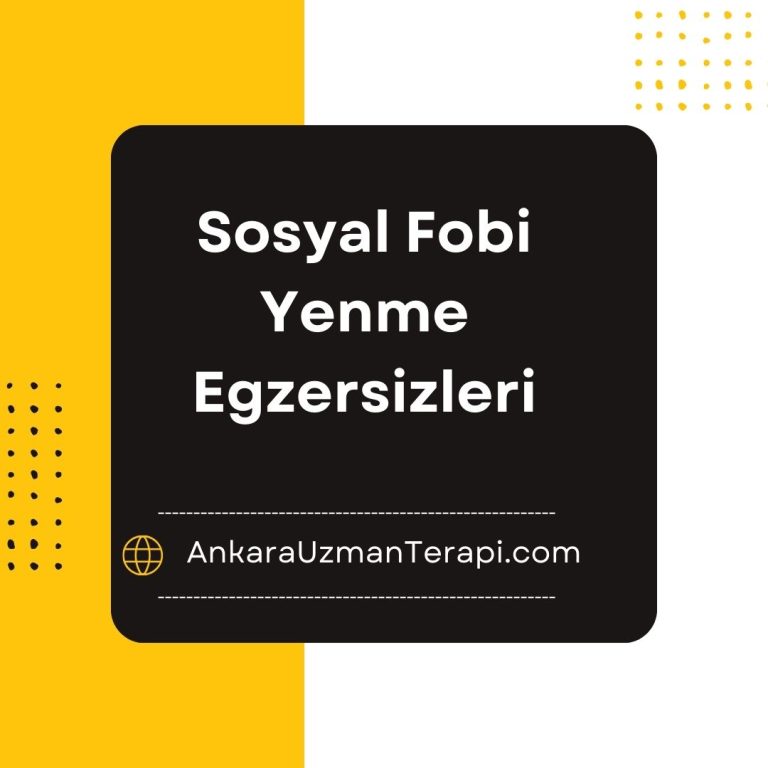 Sosyal Fobi Yenme Egzersizleri