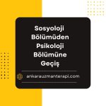 Psikoloji bölümüne Geçiş