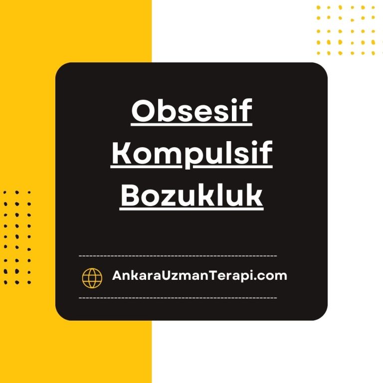 Obsesif Kompulsif Bozukluk