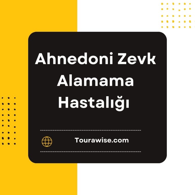 Ahnedoni Zevk Alamama Hastalığı Hakkında Bilgiler