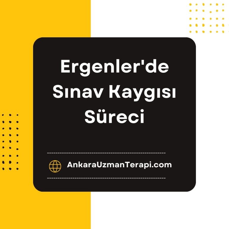 Ergenler'de Sınav Kaygısı Süreci