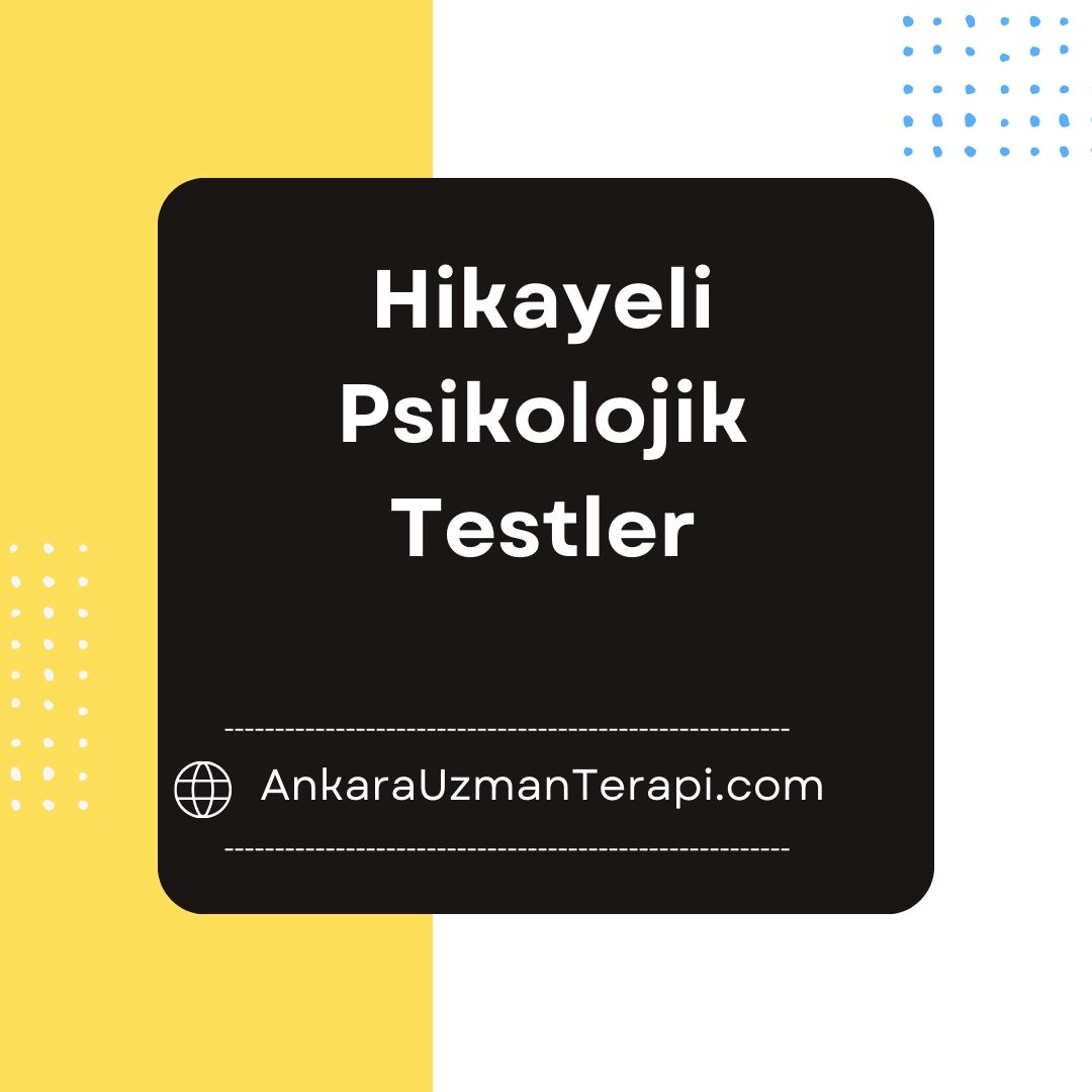 Hikayeli Psikolojik Testler