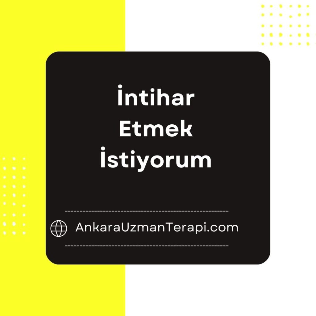 intihar etmek istiyorum