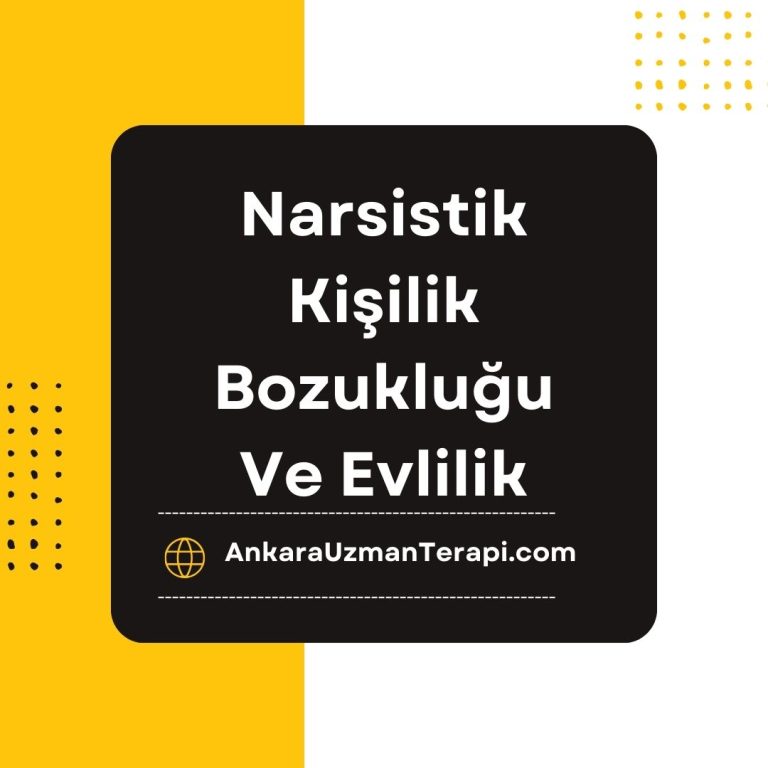 Narsistik kişilik bozukluğu ve evlilik