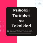 Psikoloji Terimleri ve Teknikleri