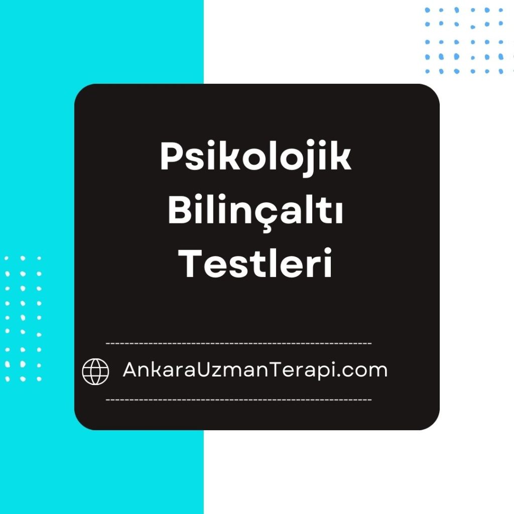 Psikolojik Bilinçaltı Testleri