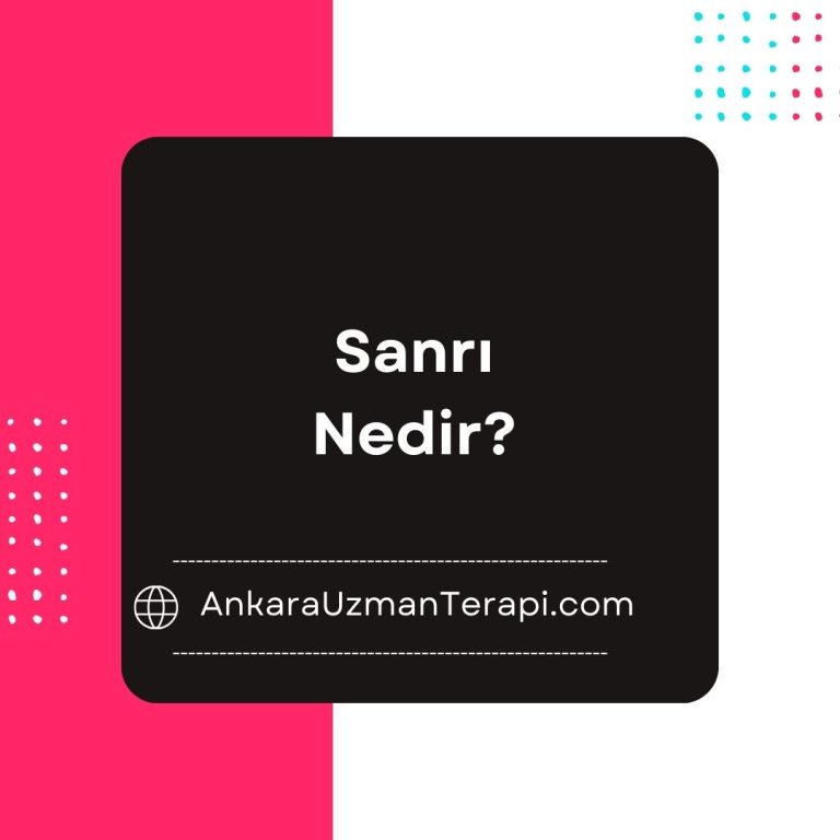 Sanrı Nedir?