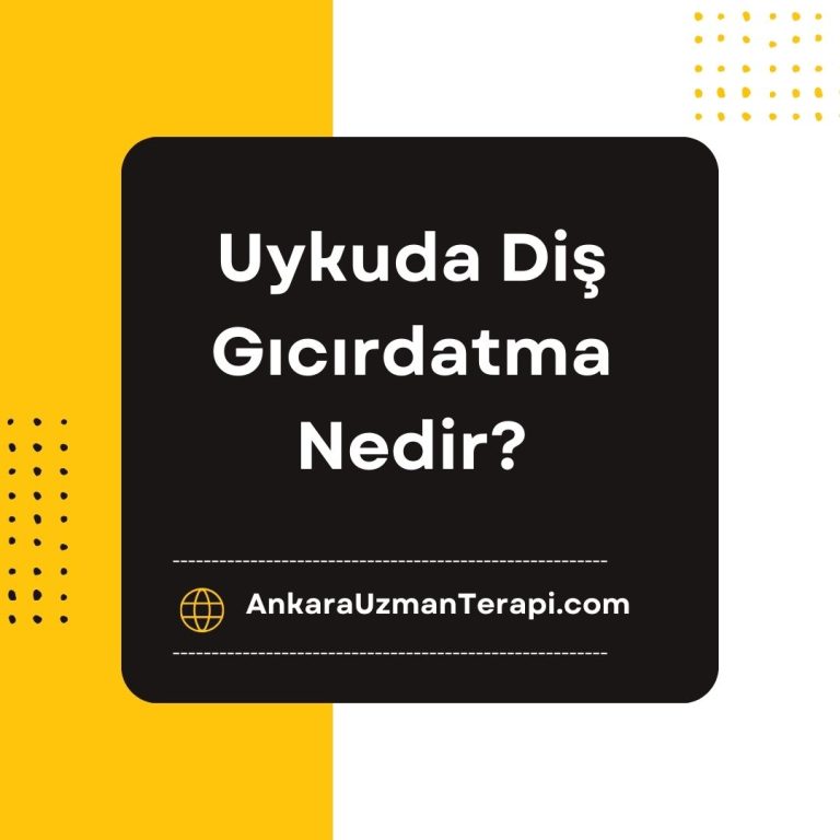 Uykuda diş gıcırdatma Uykuda diş sıkma