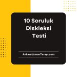 10 Soruluk Diskleksi Testi