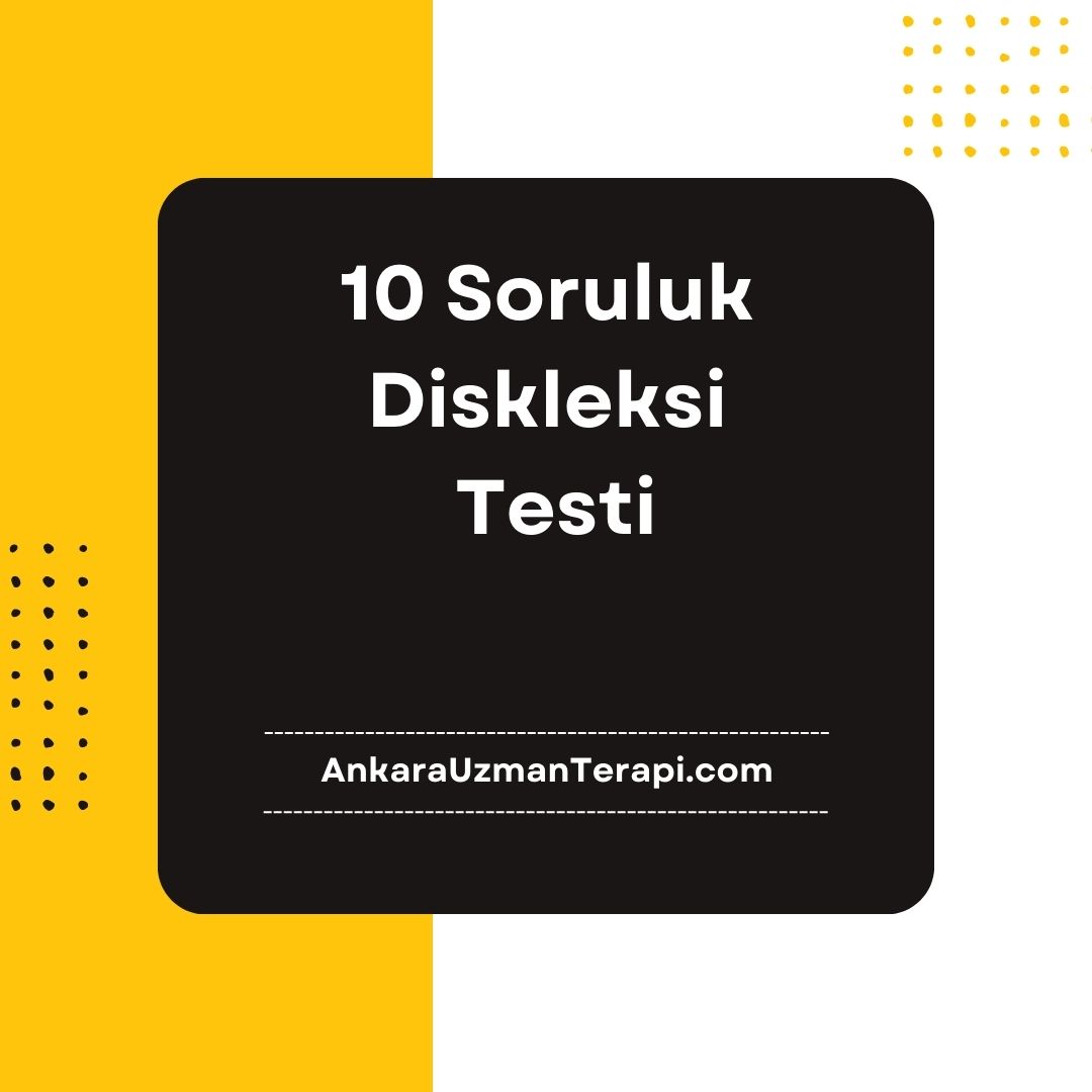 10 Soruluk Diskleksi Testi