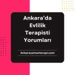 Ankara'da evlilik terapisti bulmak, evlilik sorunlarıyla baş etmek isteyen çiftler için önemli bir adımdır. Evlilik terapistleri hakkında bilgi sahibi olmak,