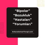 Bipolar bozukluk ve belirtileri,