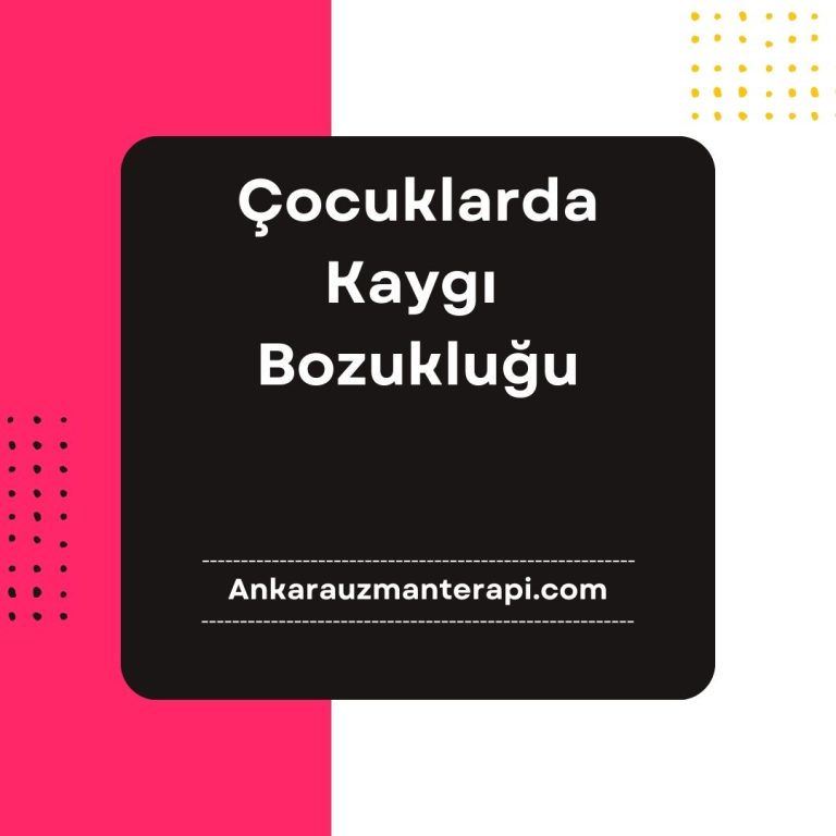Çocuklarda Kaygı Bozukluğu