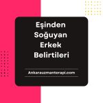 Eşinden Soğuyan Erkek Belirtileri