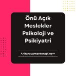 Önü Açık Olan Meslekler Psikoloji ve Psikiyatri