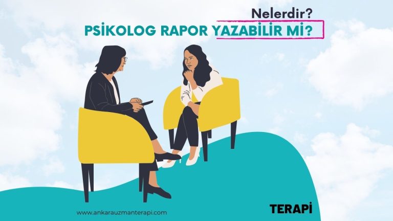 Psikolog Rapor Yazabilir Mi? Psikolog Raporu Geçerli mi?