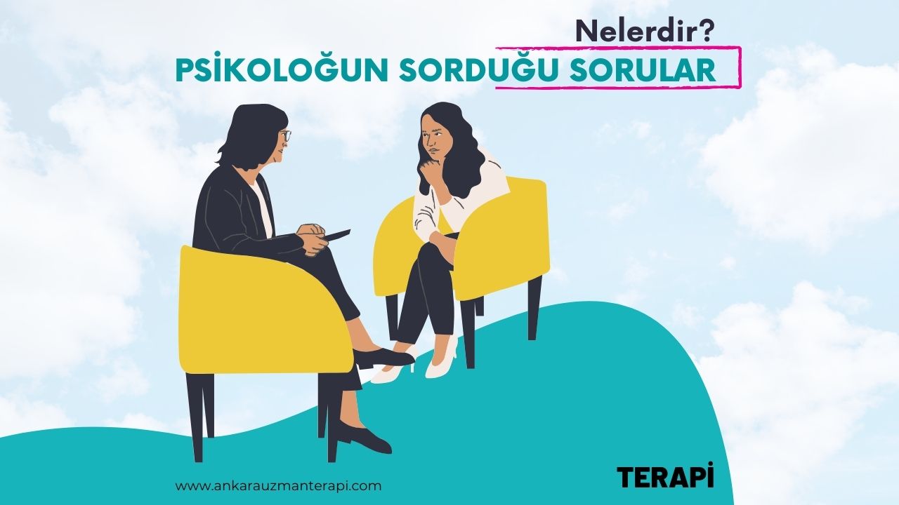 Psikoloğun Sorduğu sorular ve cevaplar