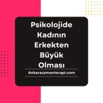 Psikolojide Kadının Erkekten Büyük Olması