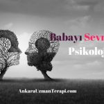 Babayı Sevmemek Psikolojisi