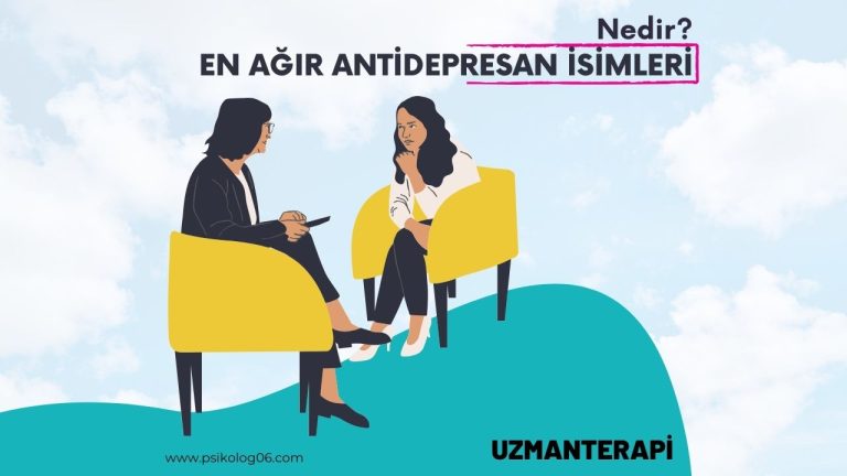 En Ağır Antidepresan İsimleri