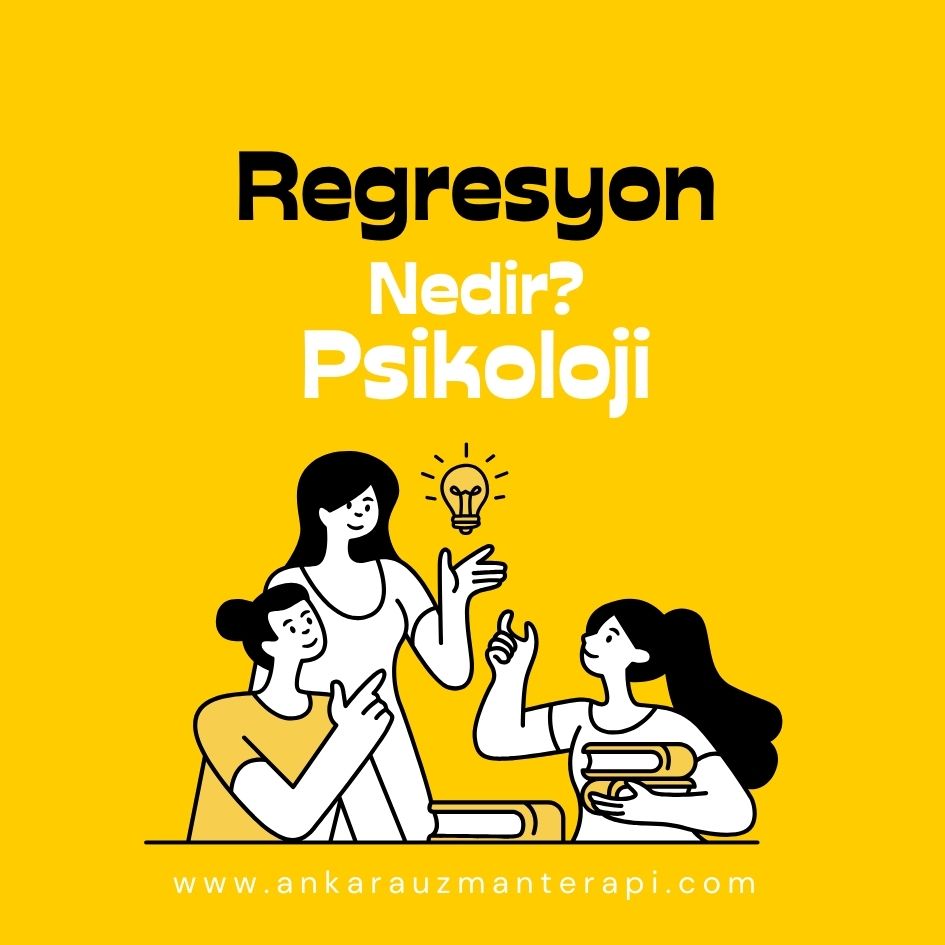 Psikolojide Regresyon Nedir?