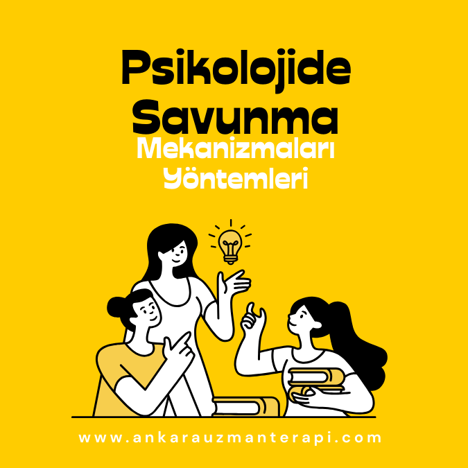 Psikolojide Savunma Mekanizmalari Yöntemleri