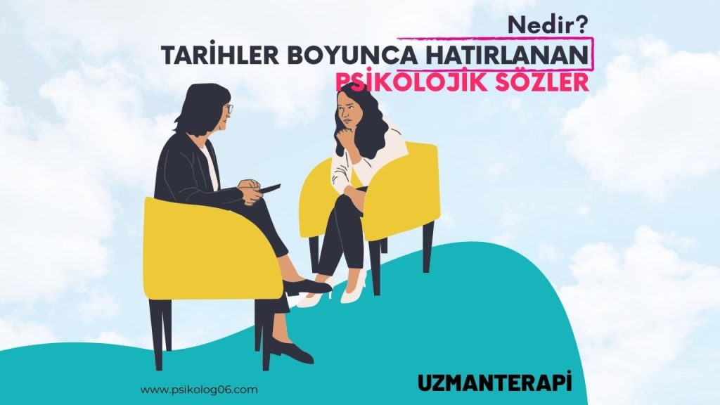 Tarihler boyunca unutulmayacak psikolojik sözler