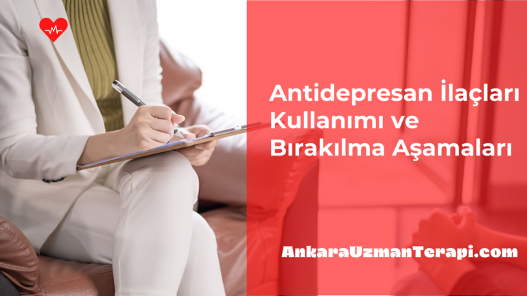Antidepresan ilaçları kullanımı ve bırakma süreci