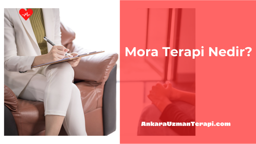 Mora Terapi Nedir?