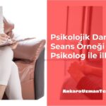 Psikolojik Danışma ilk seans örneği