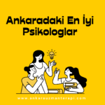 Ankaradaki En İyi Psikologlar