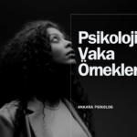 Psikolojik Vaka Örnekleri