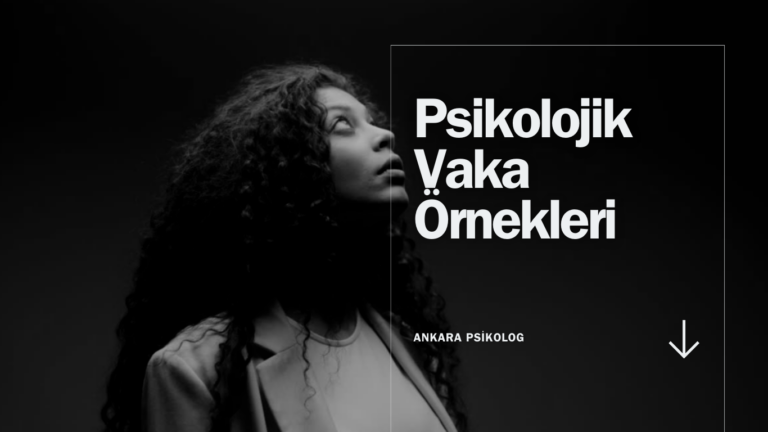 Psikolojik Vaka Örnekleri