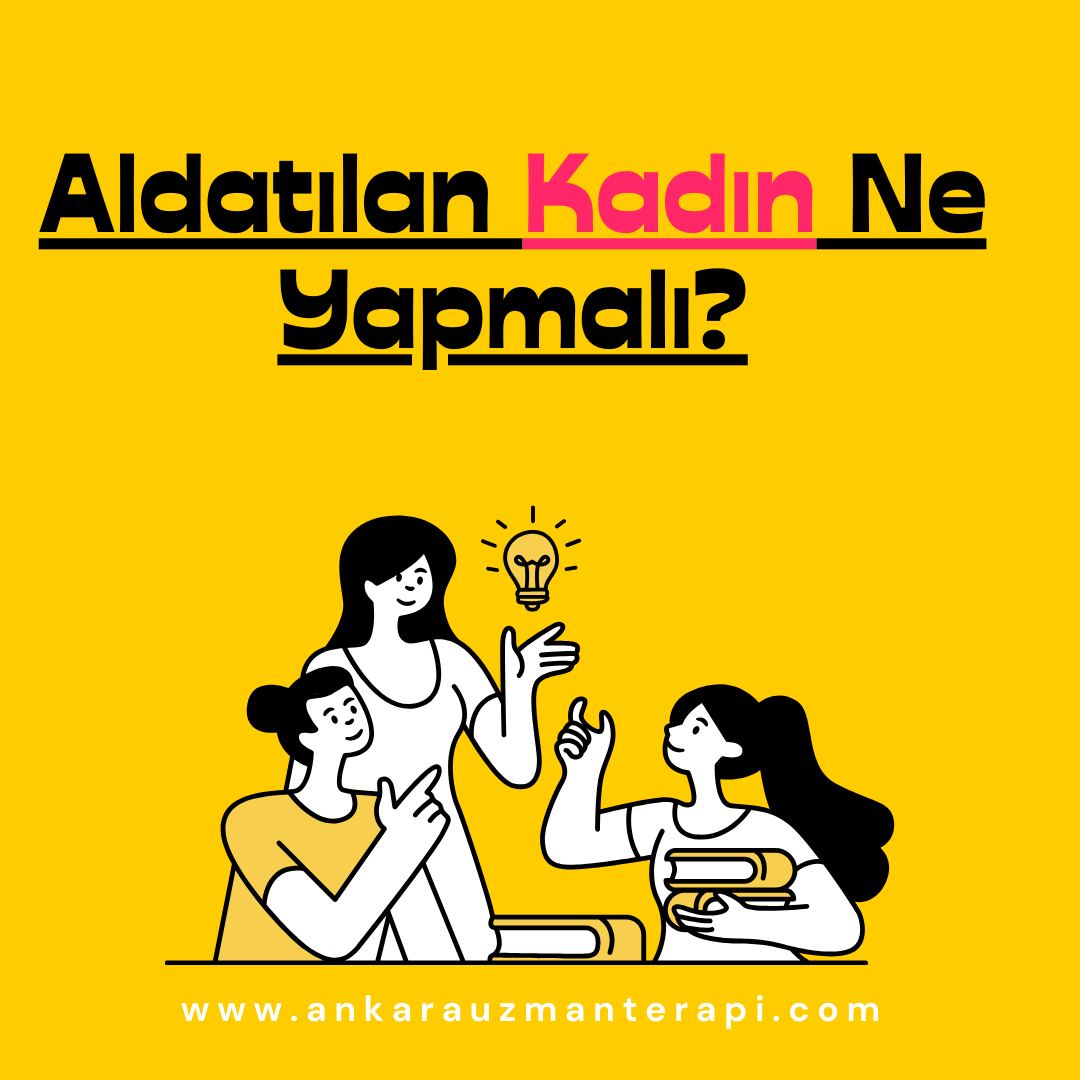 Aldatılan Kadın Ne Yapmalı?