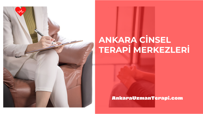 Ankara Cinsel Terapi Merkezleri