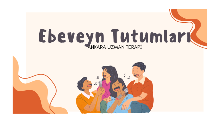 Ankara ebeveyn tutumlari
