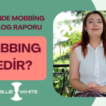 İş Yerinde Mobbing Psikolog Raporu