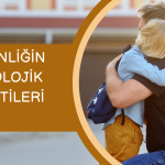 Ergenliğin Psikolojik Belirtileri