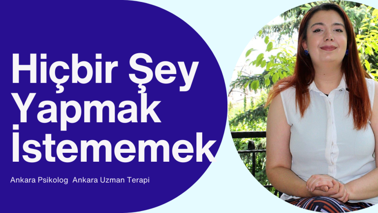 Hiç birŞey Yapmak İstememek Psikoloji