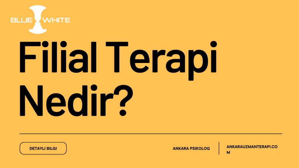 Filial Terapi Nedir?