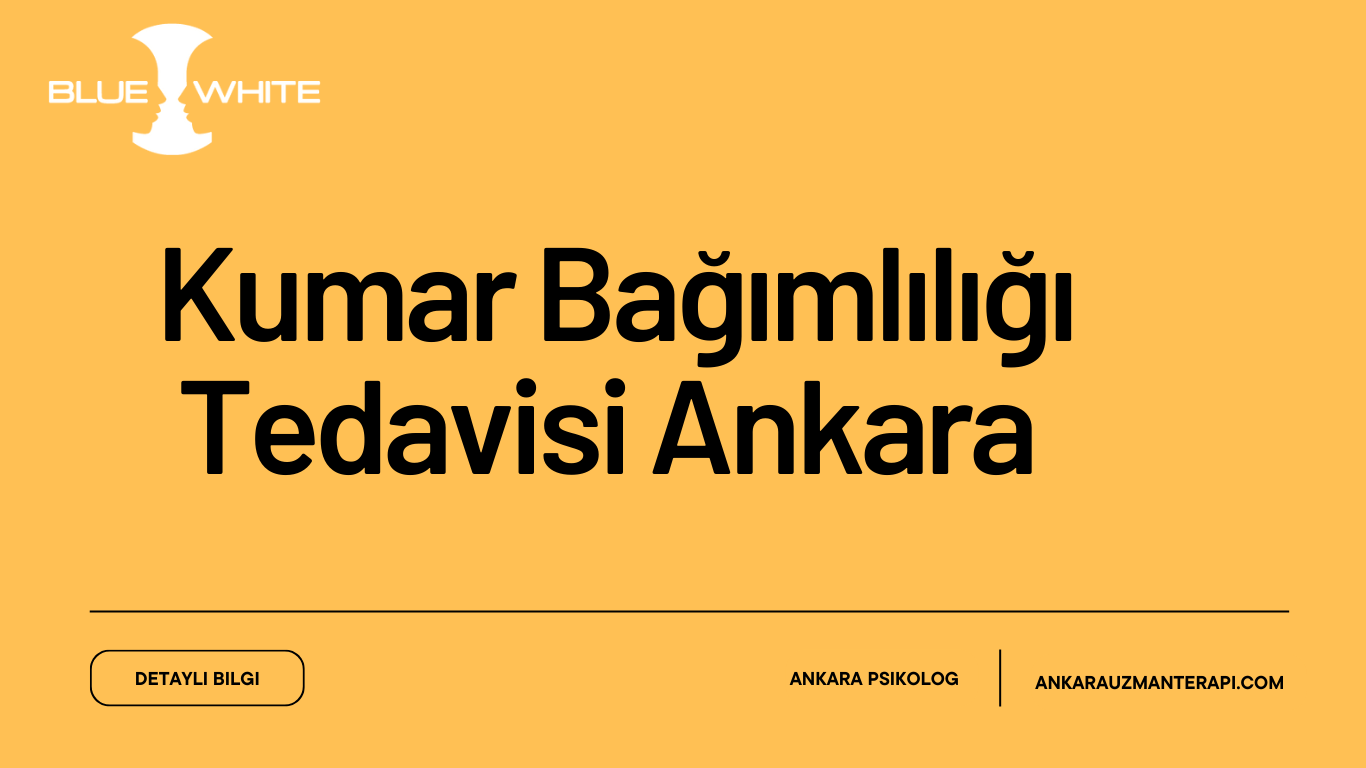 Kumar Bağımlılığı Tedavisi Ankara
