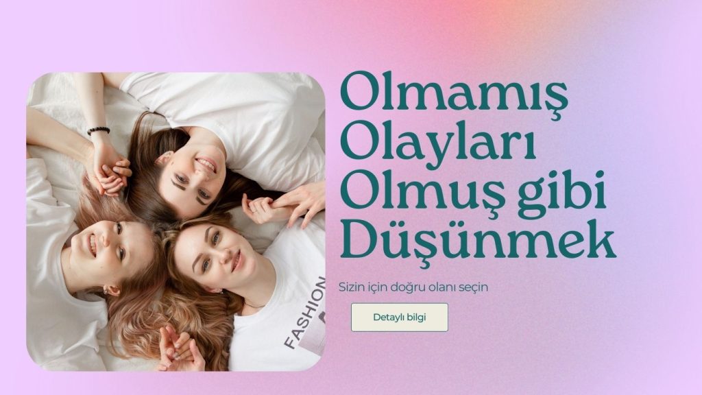 Olmamış Şeyleri Olmuş Gibi Düşünmek Hastalığı