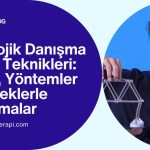 Psikolojik Danışma İlkeleri ve teknikleri