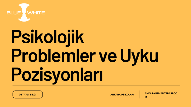 Psikolojik Problemler ve Uyku Pozisyonları