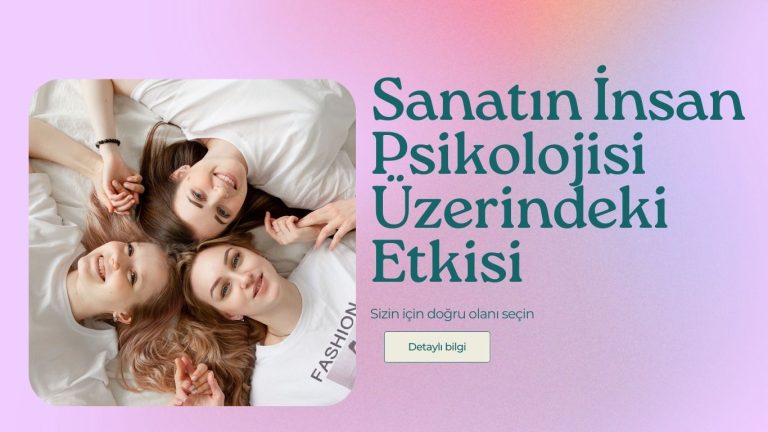 Sanatın İnsan Psikolojisi Üzerindeki Etkisi