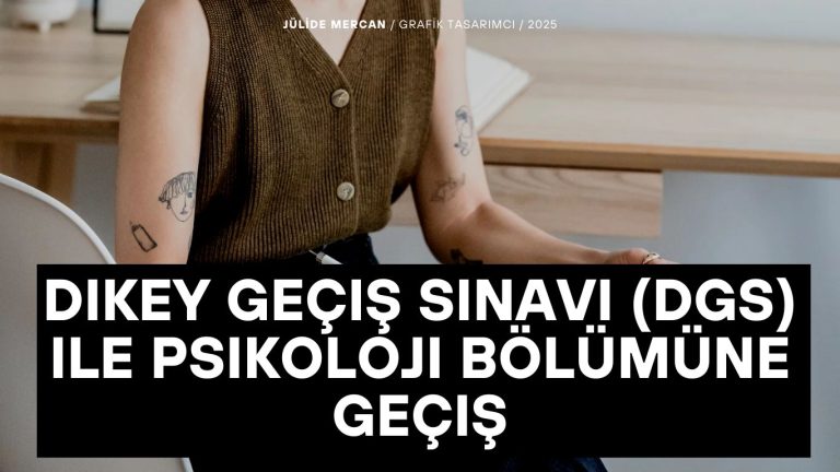 Dikey Geçiş Sınavı (DGS) ile psikoloji bölümüne geçiş