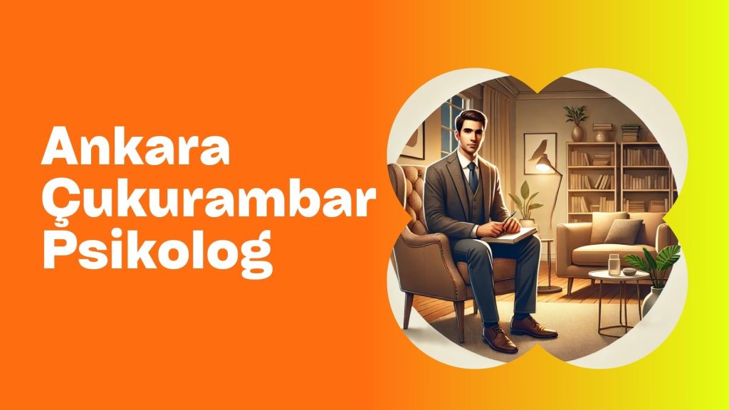 ankara çukurambar psikolog