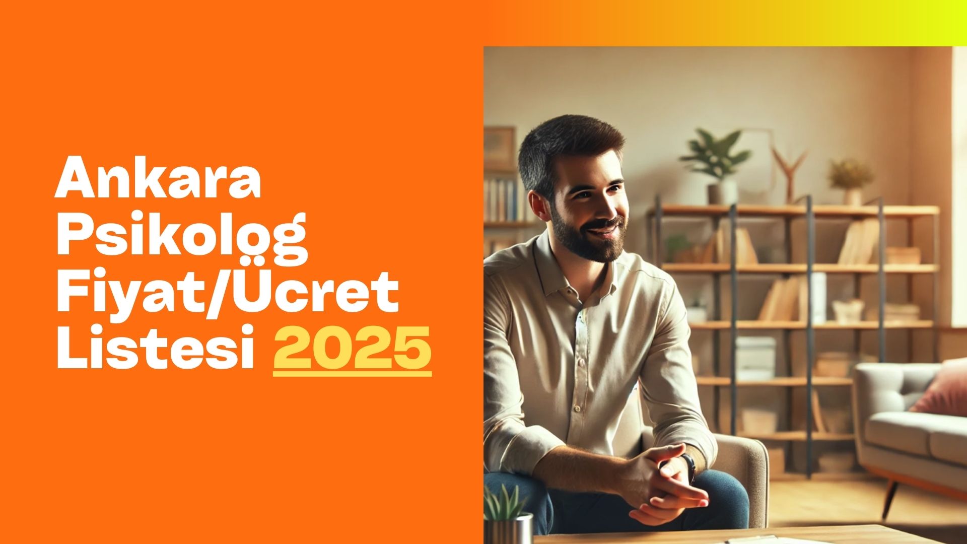 ankara psikolog ücretleri 2025